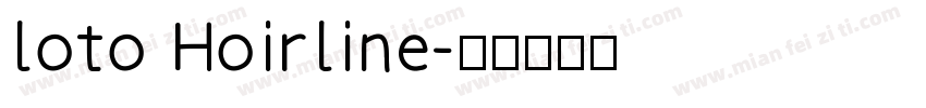 loto Hoirline字体转换